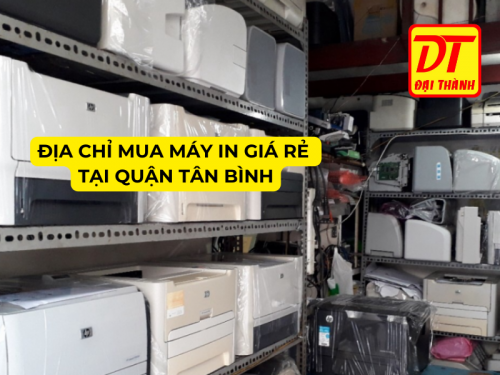 Địa chỉ mua máy in giá rẻ tại quận Tân Bình