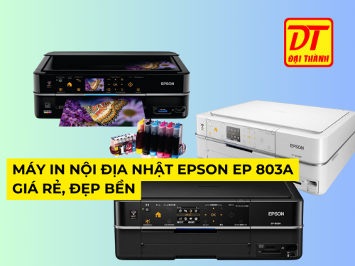 Máy in nội địa Nhật Epson ep 803A giá rẻ. đẹp bền