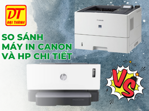 So sánh máy in canon và hp chi tiết: cần đọc ngay trước khi mua máy in