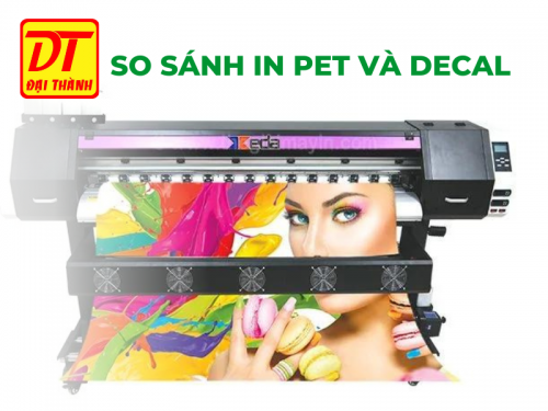 So sánh PET VÀ DECAL Giống Và Khác Nhau