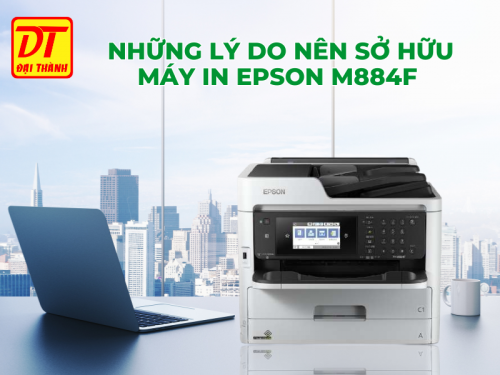 Những lý do nên mua máy in Epson M884F