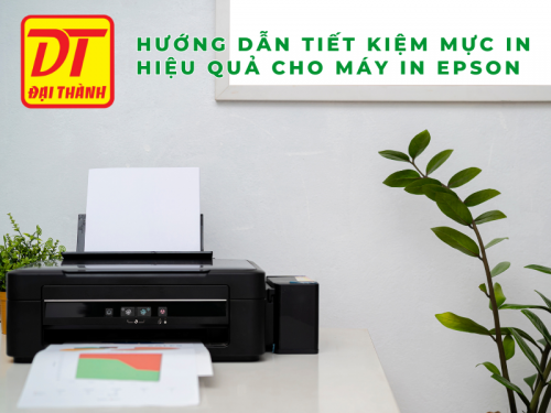 Hướng Dẫn Tiết Kiệm Mực In Hiệu Quả Cho Máy In Epson