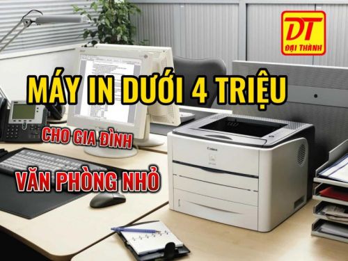 TOP 5 MÁY IN DƯỚI 4 TRIỆU DÀNH CHO GIA ĐÌNH, VĂN PHÒNG NHỎ