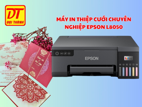 Máy In Thiệp Cưới Chuyên Nghiệp Epson L8050